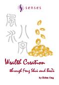 Wealth Creation Through Feng Shui & BaZi - 18 March 2013